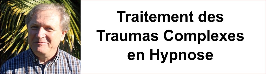 Séminaire de perfectionnement : Dr Jacques Guinard Traitement des Traumas Complexes par Double Dissociation en Hypnose ( 31 mars et 1er avril 2023)